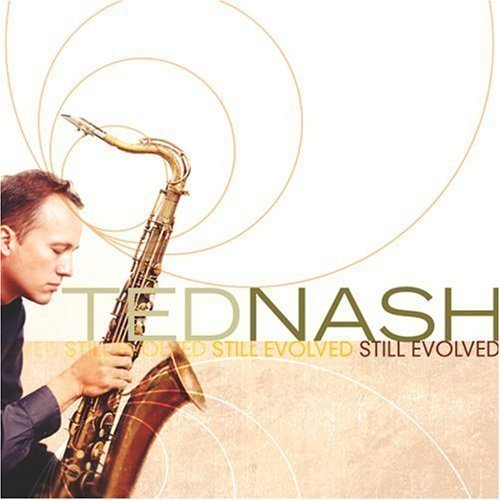 Ted Nash/Still Evolved