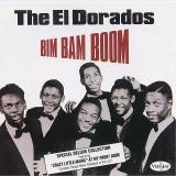El Dorados Bim Bam Boom 