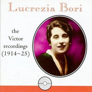 Lucrezia Bori/Victor Recordings@Bori (Sop)