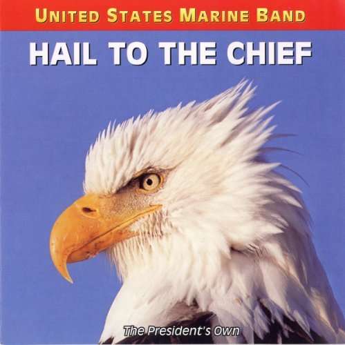 United States Marine Band/Hail To The Chief