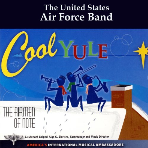 U.S. Air Force Airmen Of Note/Cool Yule@Us Air Force Airmen Of Note