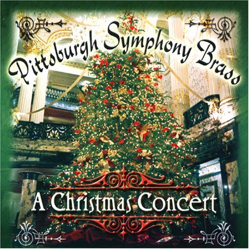 Pittsburgh Symphony Brass/Christmas Concert@Pittsburgh Sym Brass