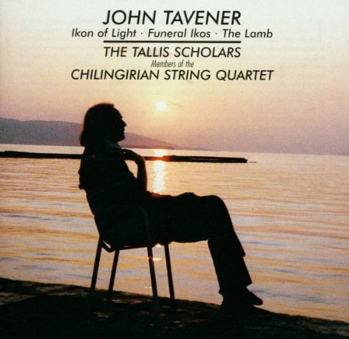 J. Tavener/Ikon Of Light/Funeral Ikos/Lam@Phillips/Tallis Scholars