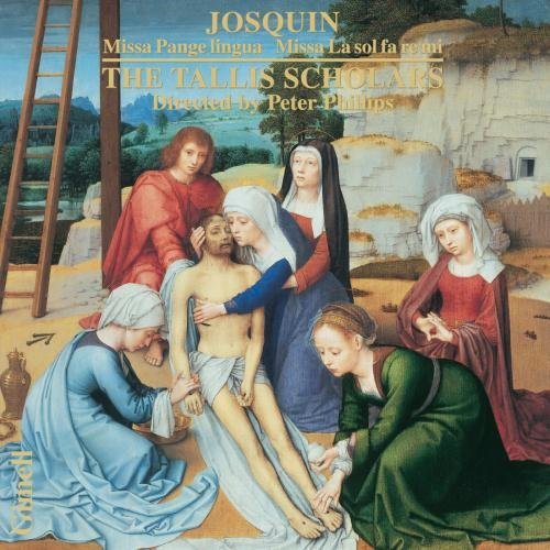 Josquin Desprez/Missa Pange Lingua Missa La So@Phillips/Tallis Scholars