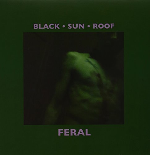 Black Sun Roof/Feral@Incl. Cd