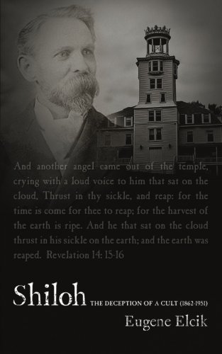 Mr Eugene Elcik Shiloh The Deception Of A Cult (1862 1951) Shiloh 