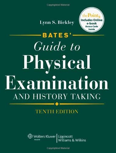 Lynn S. Bickley Bates' Guide To Physical Examination And History T 0010 Edition; 
