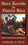Guillermo A. Baralt Slave Revolts In Puerto Rico 