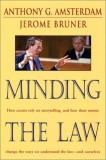 Anthony G. Amsterdam Minding The Law 