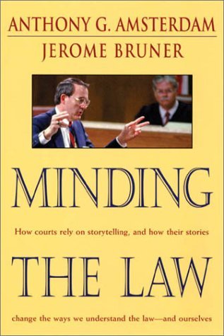Anthony G. Amsterdam Minding The Law 