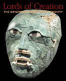 Virginia M. Fields Lords Of Creation The Origins Of Sacred Maya Kingship 