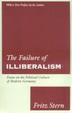 Fritz Stern The Failure Of Illiberalism Essays On The Political Culture Of Modern Germany 