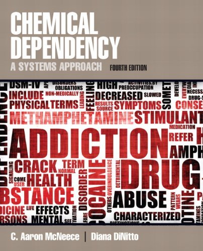 C. Mcneece Chemical Dependency A Systems Approach 0004 Edition; 