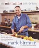 Mark Bittman The Minimalist Cooks At Home Recipes That Give Yo 