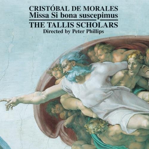 C. De Morales/Missa Si Bona Suscepimus@Phillips/Tallis Scholars