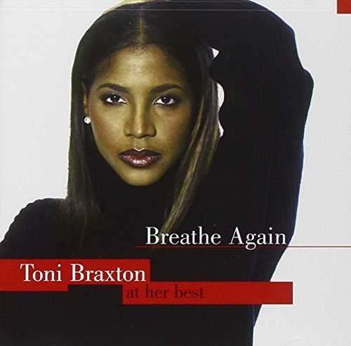 Toni Braxton/Breathe Again: Toni Braxton At