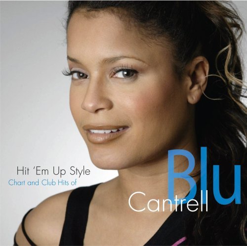 Blu Cantrell/Hit Em' Up Style: Chart & Club