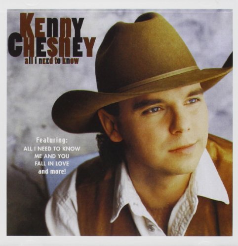 Kenny Chesney/All I Need To Know