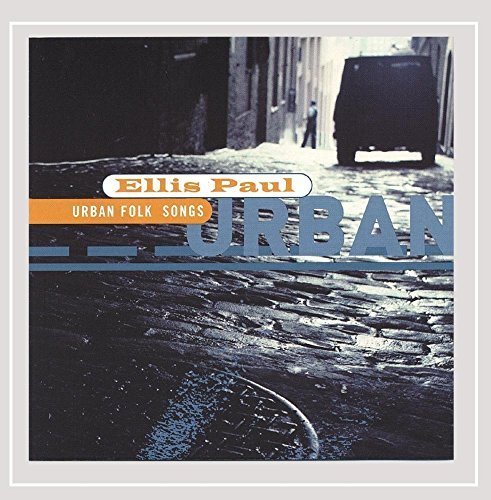 Ellis Paul Urban Folk Songs 