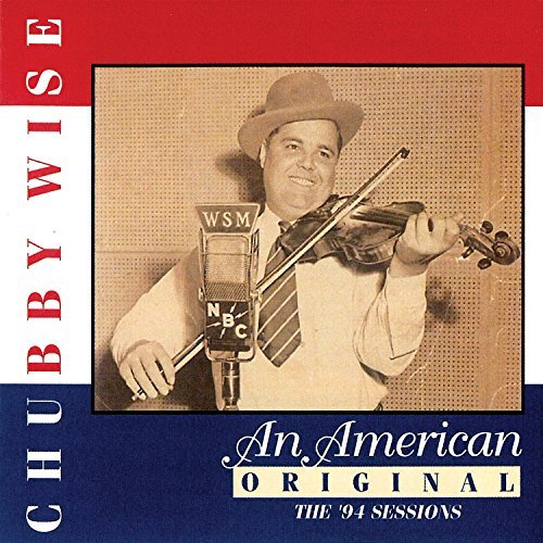 Chubby Wise/American Original