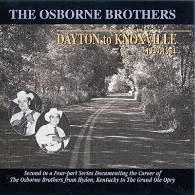 Osborne Brothers/Dayton To Knoxville
