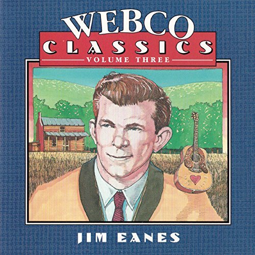 Jim Eanes/Vol. 3-Webco Classics