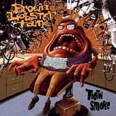 BROWN LOBSTER TANK/TOOTH SMOKE