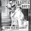 Beastie Boys/Some Old Bullshit