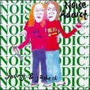 Noise Addict/Young & Jaded