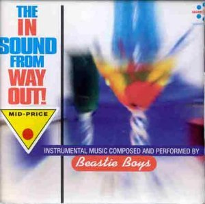 BEASTIE BOYS/IN SOUND FROM WAY OUT