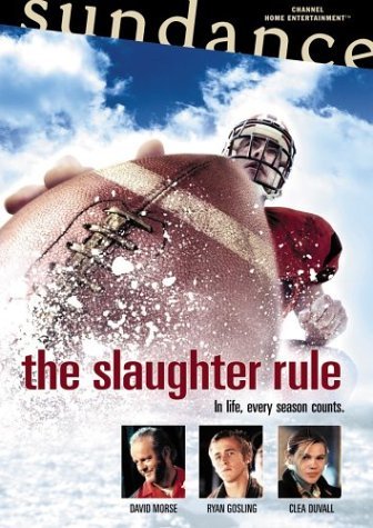 SLAUGHTER RULE/MORSE/GOSLING/DUVALL/LYNCH