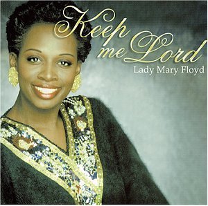 Mary Floyd/Keep Me Lord