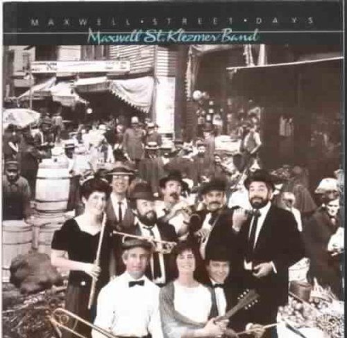 Maxwell St. Klezmer Band/Maxwell Street Days