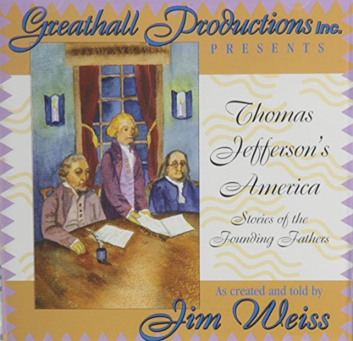 Jim Weiss/Thomas Jefferson's America