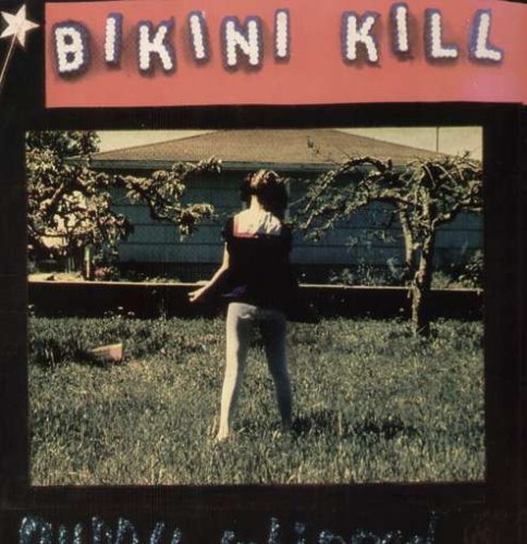 Bikini Kill/Pussy Whipped