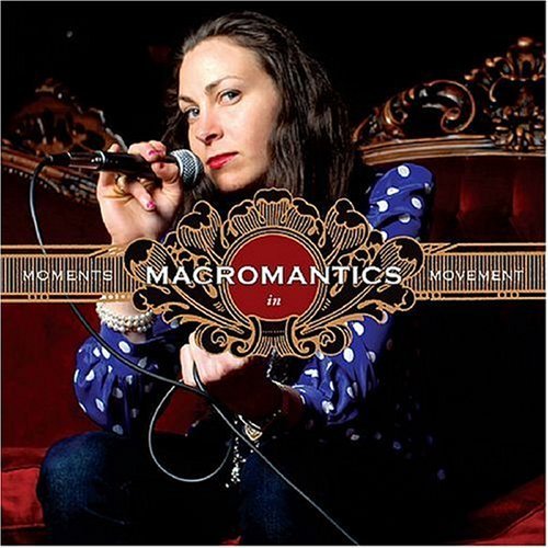 Macromantics/Moments In Movement