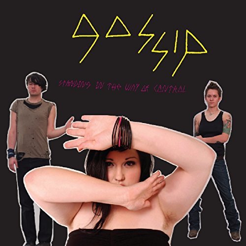 Gossip/Standing In The Way Of Control
