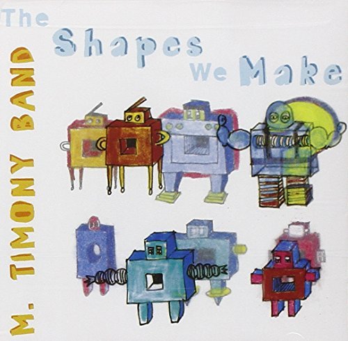 Mary Band Timony/Shapes We Make