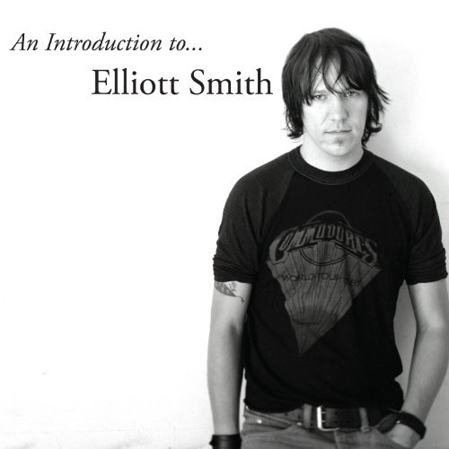 Elliott Smith/Introduction To Elliott Smith
