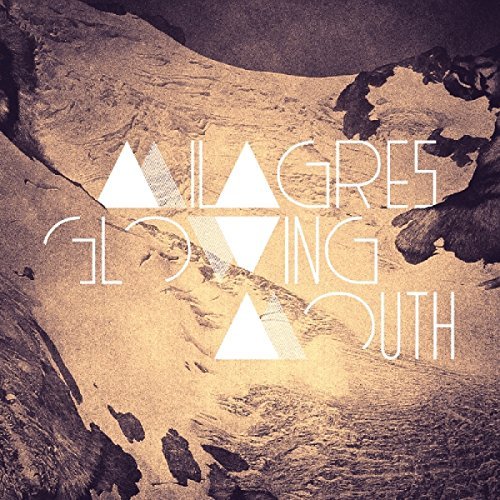 Milagres/Glowing Mouth