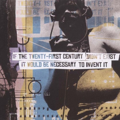 If The 21st Century Didn't Exist/If The 21st Century Didn't Exist@Girls In Trouble/Hella/Dilute@Total Shutdown/Generic/Octis