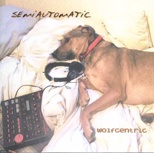 Semiautomatic/Wolfcentric