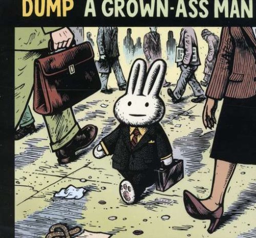 Dump/Grown Ass Man