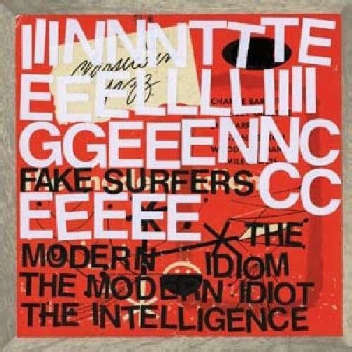 Intelligence/Fake Surfers