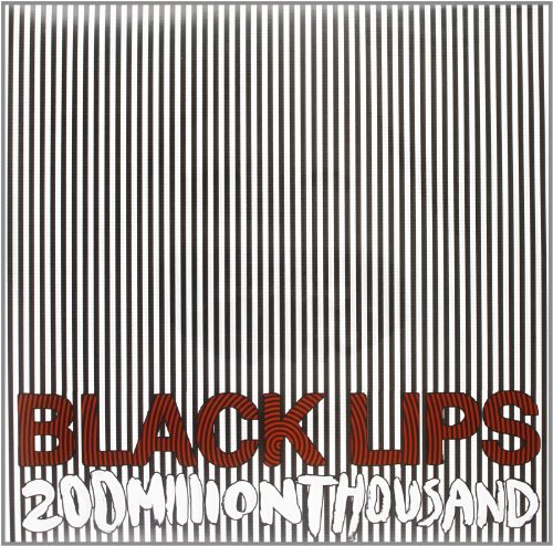 Black Lips/200 Million Thousand