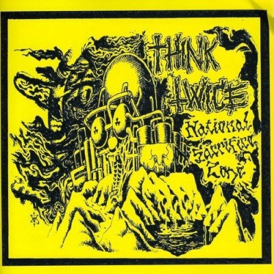 THINK TWICE/NATIONAL SACRIFICE ZONE