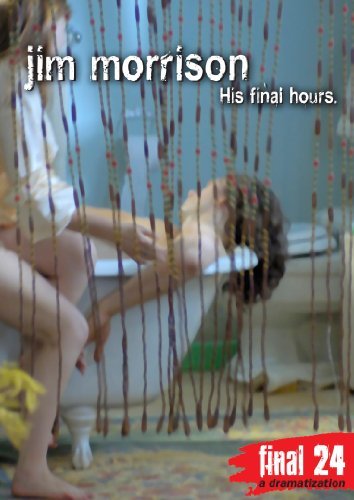 Jim Morrison/Final 24: Hisfinal Hours@Nr