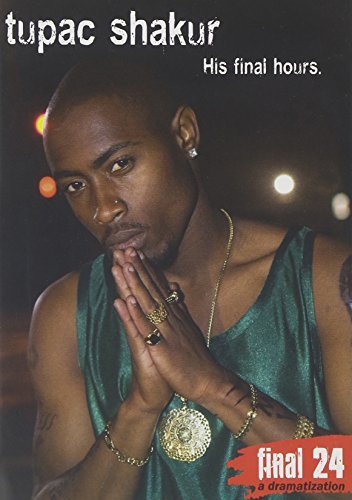 SHAKUR,TUPAC/FINAL 24: HISFINAL HOURS