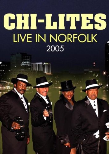 CHI-LITES/LIVE IN NORFOLK 2005