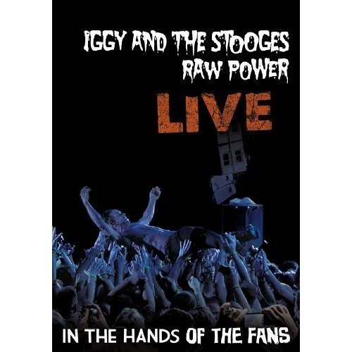 Iggy & The Stooges/Raw Power Live: In The Hands O@Nr